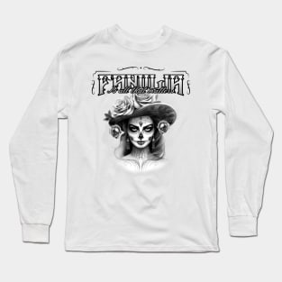 Familia Is All That Matters dia de los muertos chicano Long Sleeve T-Shirt